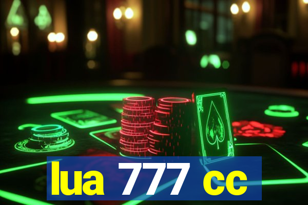 lua 777 cc